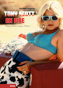 Tony Scott on fire